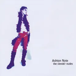 The Slender Nudes - Ashton Nyte The Slender Nudes - Ashton Nyte
