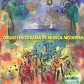 JazzCuba, Vol. 10 - Orquesta Cubana de Música Moderna