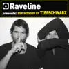 Raveline (Mix Session by Tiefschwarz) album lyrics, reviews, download