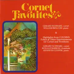 Cornet Favourites by Gerard Schwarz & William Bolcom album reviews, ratings, credits