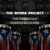 The Tribal Sax / Puerto Rico Vibe