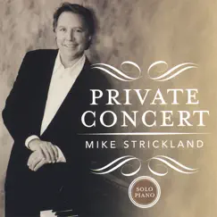 Private Concert by Mike Strickland album reviews, ratings, credits