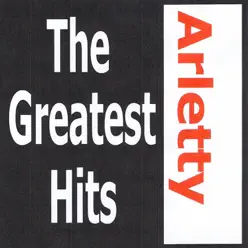Arletty: The Greatest Hits - Arletty