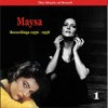 The Music of Brazil / Maysa , Vol. 1 / Recordings 1956 - 1958, 2009