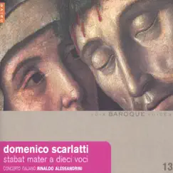 Scarlatti: Stabat Mater a Dieci Voci by Concerto Italiano, Rinaldo Alessandrini & Domenico Scarlatti album reviews, ratings, credits