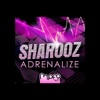 Sharooz - Adrenalize - Original Mix