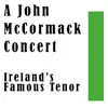 John McCormack Concert album lyrics, reviews, download