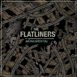 Monumental - The Flatliners