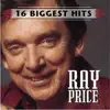 16 Biggest Hits: Ray Price album lyrics, reviews, download