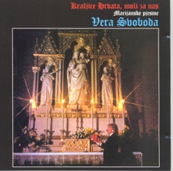 VERA SVOBODA - Rajska Djevo, Kraljice Hrvata
