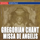 Gregorian Chant: Missa de Angelis artwork