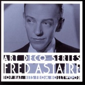 Fred Astaire - I'd Rather Lead A Band (Album Version)