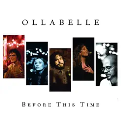 Before This Time - Ollabelle