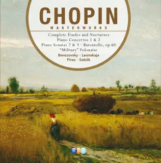 Chopin: Masterworks, Vol. 1 by Armin Jordan, Boris Berezovsky, Elisabeth Leonskaja, Maria João Pires & Orchestre national de l'Opéra de Monte-Carlo album reviews, ratings, credits