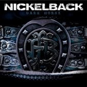 Nickelback - Gotta Be Somebody