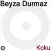 Beyza Durmaz - Koku