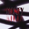 Money Kills