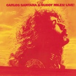 Carlos Santana & Buddy Miles - Evil Ways