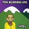 From Wilderness Cove album lyrics, reviews, download