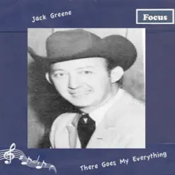 There Goes My Everything - Jack Greene