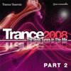 Trance 2008 - The Best Tunes In the Mix - Trance Yearmix, Pt. 2