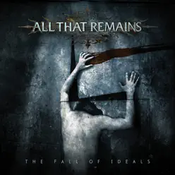 The Fall of Ideals - All That Remains