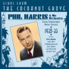 Phil Harris : Echoes from the Coconut Grove