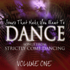 Songs That Make You Want To Dance - Songs From Strictly Come Dancing, Vol. 1 - Various Artists