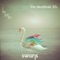 Swans (In Flagranti Remix) - The Deadstock 33's lyrics
