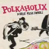 Polkaholix album lyrics, reviews, download
