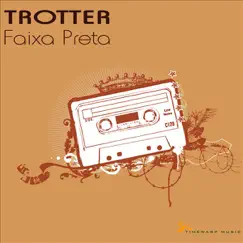 Faixa Preta - EP by Trotter album reviews, ratings, credits