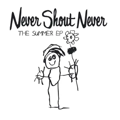 The Summer EP - Never Shout Never