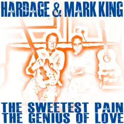 The Sweetest Pain - The Genius of Love (feat. Mark King) - EP by Hardage album reviews, ratings, credits