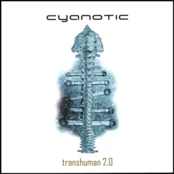 Transhuman 2.0 - Cyanotic Transhuman 2.0 - Cyanotic