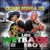 Los Wetback Boys, 2009