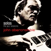 Solos: The Jazz Sessions (John Abercrombie) artwork