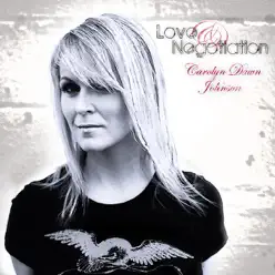 Love & Negotiation - Carolyn Dawn Johnson