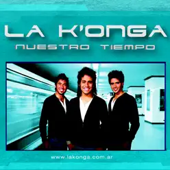 Nuestro Tiempo - La K'onga