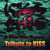 Kiss This - a Main Man Records Tribute to KISS