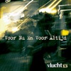 Vlucht13 - Voor Nu En Voor Altijd