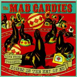 Live from Toronto: Songs In the Key of Eh - Mad Caddies