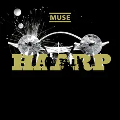 HAARP: Live from Wembley Stadium (Bonus Video Version) - Muse