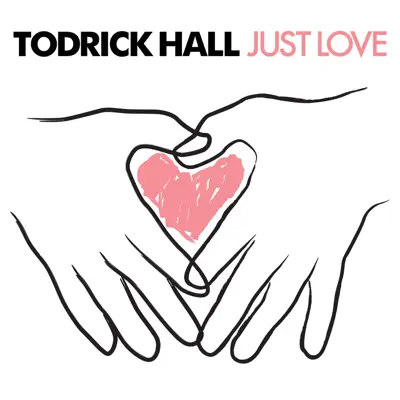 Just Love - Single - Todrick Hall
