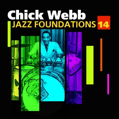 Jazz Foundations, Vol. 14 - Chick Webb
