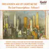 Stream & download The Golden Age of Light Music: the Lost Transcriptions - Vol. 1