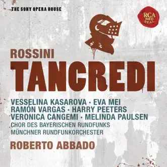 Rossini: Tancredi - The Sony Opera House by Roberto Abbado & Munich Radio Orchestra album reviews, ratings, credits