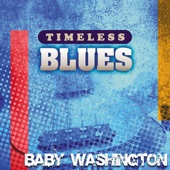 Timeless Blues: Baby Washington artwork