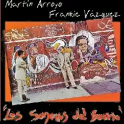 Los Soneros Del Barrio by Frankie Vazquez & Martin Arroyo album reviews, ratings, credits
