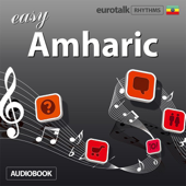 Rhythms Easy Amharic (Unabridged) - EuroTalk Ltd Cover Art