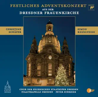 Festliches Adventskonzert Aus Der Dresdner Frauenkirche by Simon Keenlyside album reviews, ratings, credits